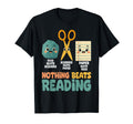 Nothing Beats Book Reading Books Lover T-Shirt - Novelty Apparel Men Women - T-Shirt, Sweatshirt, Hoodie