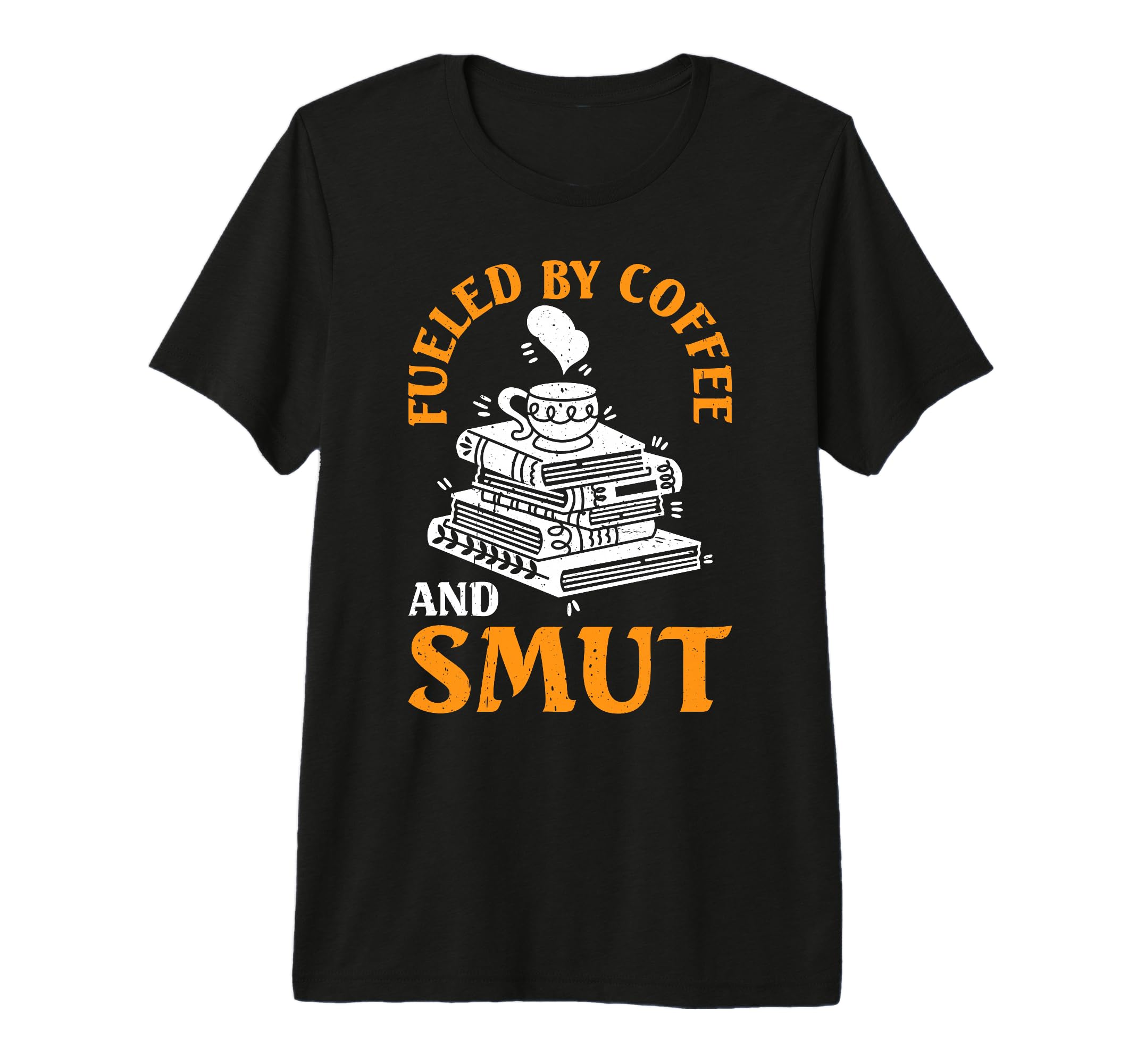 Fueled Coffee And Smut Tri Blend T-Shirt - Graphic Print Unisex - T-Shirt, Sweatshirt, Hoodie
