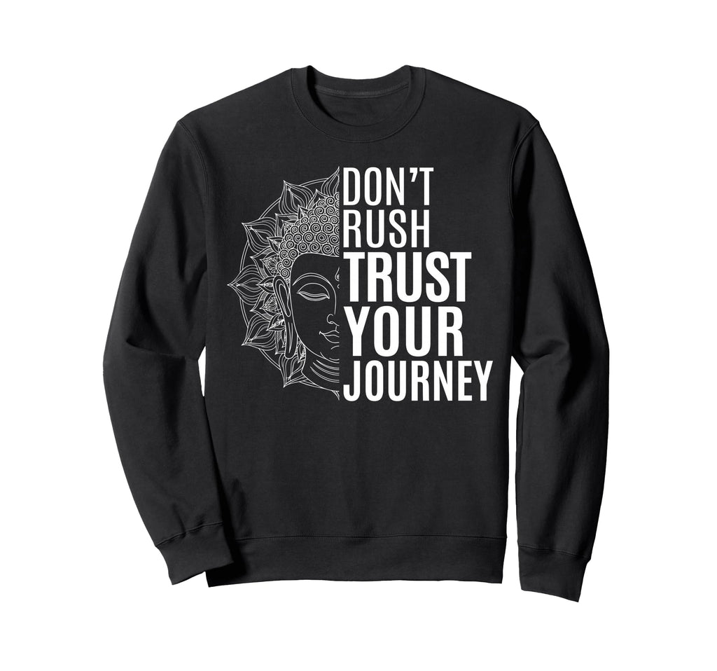 Trust Your Journey Spiritual Sweatshirt - Fun Novelty Design for Adults - T-Shirt, Sweatshirt, Hoodie