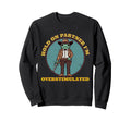 Hold Partner Im Sweatshirt - Casual Everyday Wear for Adults - T-Shirt, Sweatshirt, Hoodie