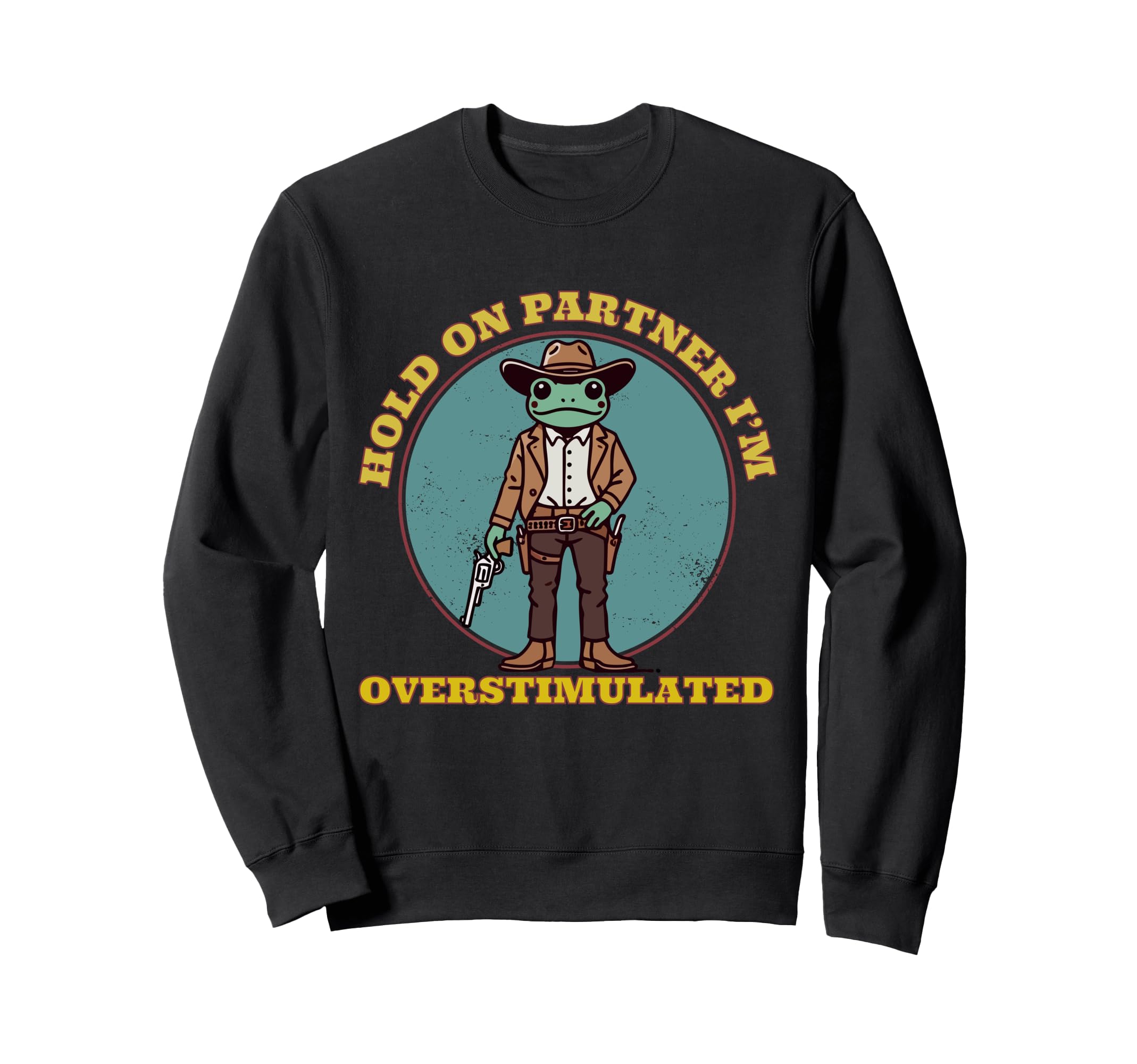 Hold Partner Im Sweatshirt - Casual Everyday Wear for Adults - T-Shirt, Sweatshirt, Hoodie