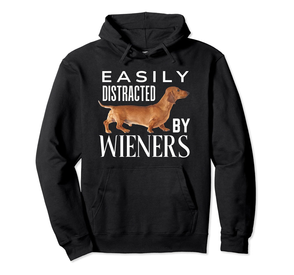Easily Distracted Wieners Funny Hoodie - Aesthetic Graphic Unisex - T-Shirt, Sweatshirt, Hoodie