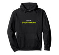 Overthinker Ceo Overthinking Funny Hoodie - Streetwear Style for Adults - T-Shirt, Sweatshirt, Hoodie