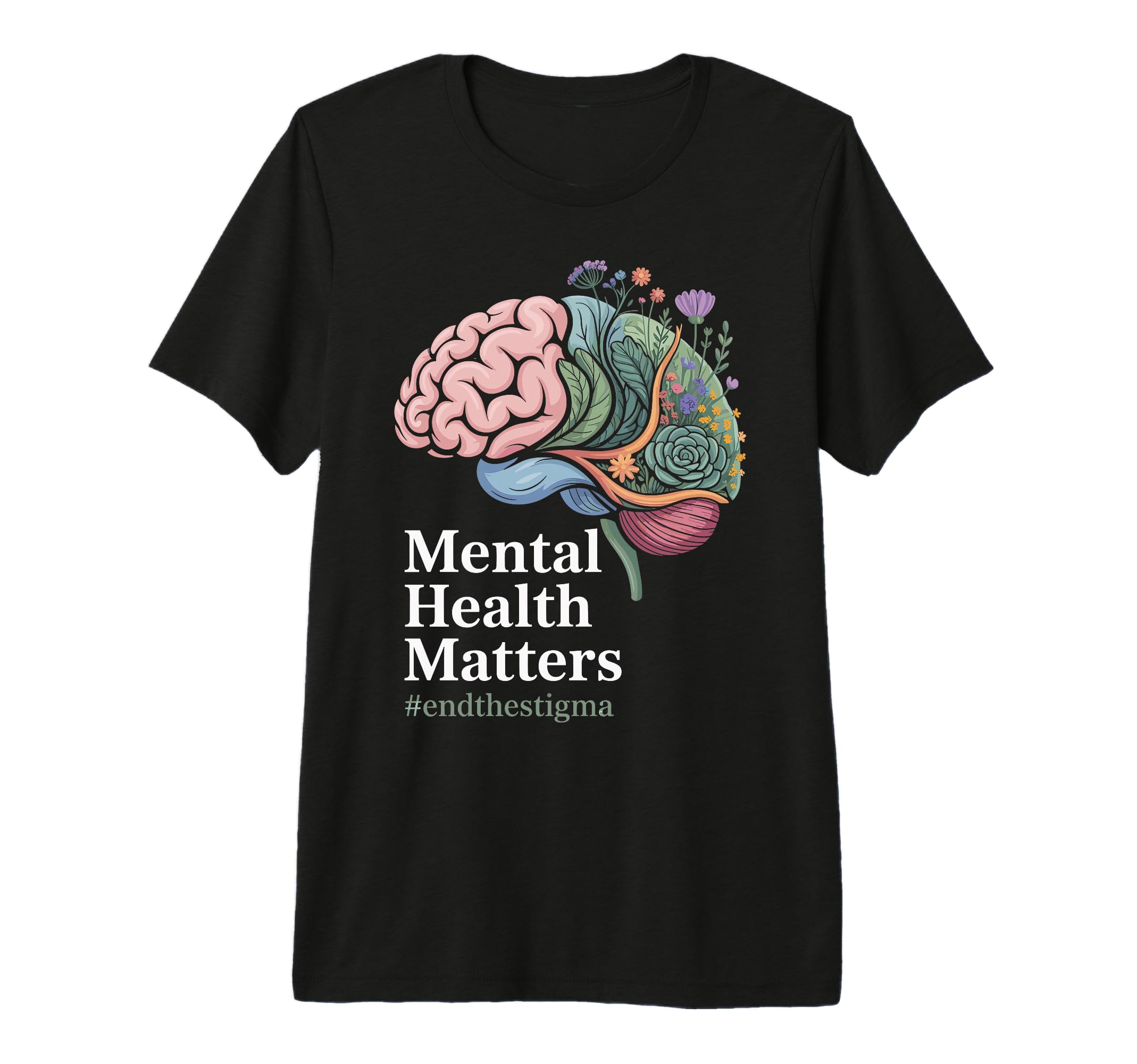 Mental Health Matters End Stigma Support T-Shirt - Unique Graphic Unisex - T-Shirt, Sweatshirt, Hoodie