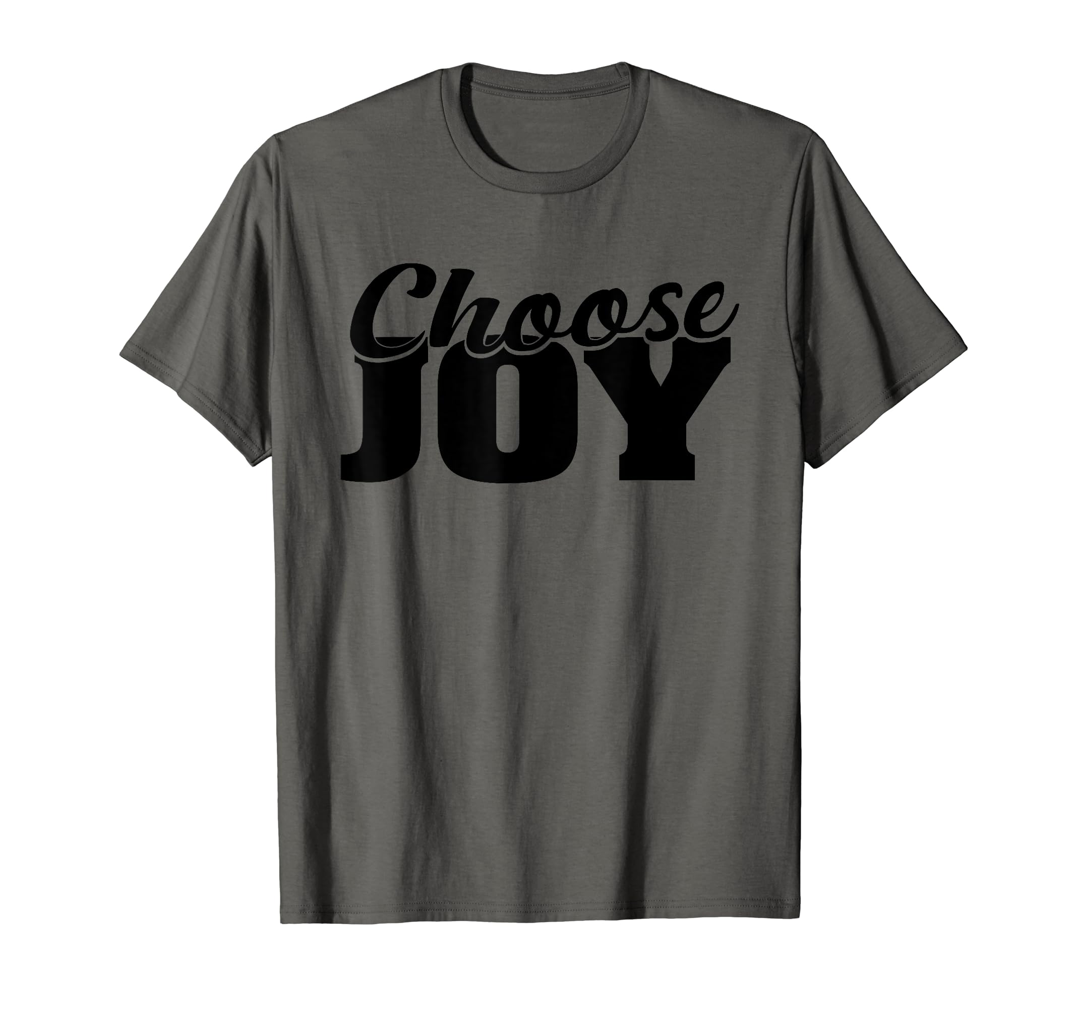 Choose Joy Happy Inspirational Gift T-Shirt - Minimalist Print for Adults - T-Shirt, Sweatshirt, Hoodie