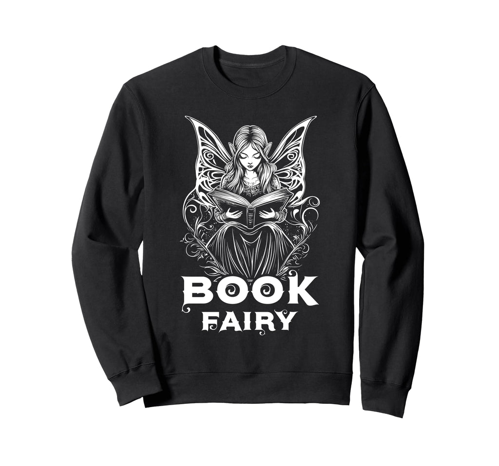 Book Fairy Fantasy Bookish Sweatshirt - Novelty Apparel for Adults - T-Shirt, Sweatshirt, Hoodie