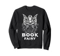 Book Fairy Fantasy Bookish Sweatshirt - Novelty Apparel for Adults - T-Shirt, Sweatshirt, Hoodie