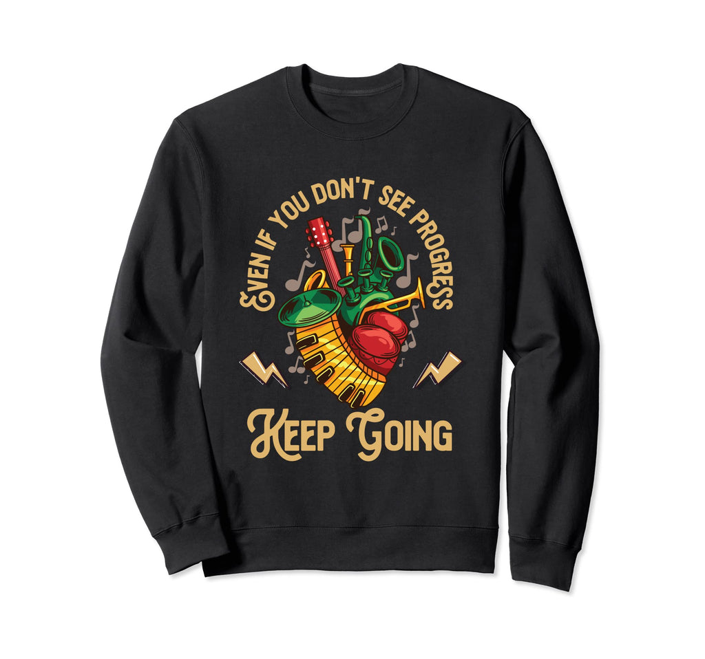 If You Dont See Progress Keep Sweatshirt - Custom Art Print Men Women - T-Shirt, Sweatshirt, Hoodie