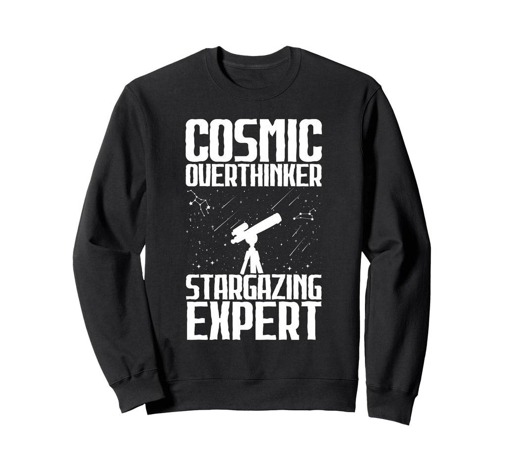 Cosmic Overthinker Stargazing Sweatshirt - Custom Art Print Men Women - T-Shirt, Sweatshirt, Hoodie