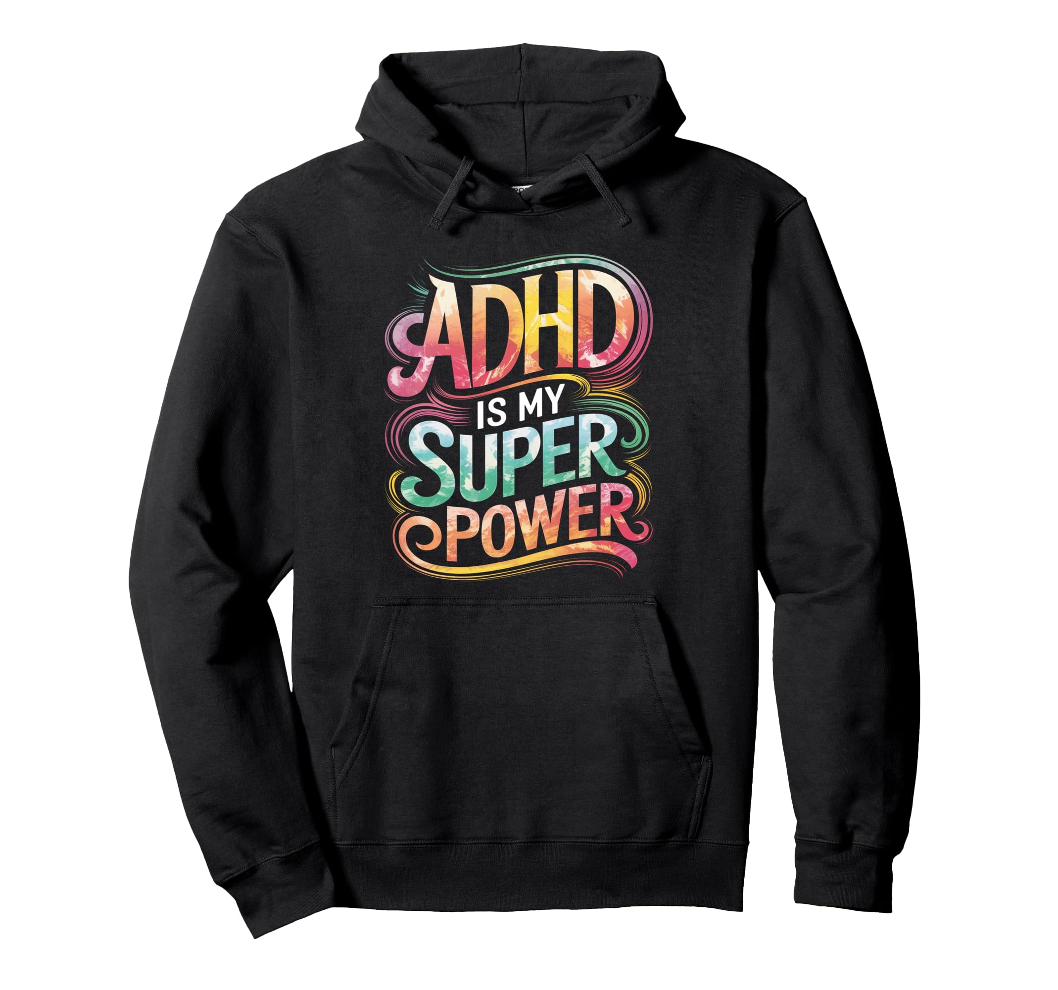 Adhd Is My Superpower Adhd Awareness Hoodie - Casual Everyday Wear Unisex - T-Shirt, Sweatshirt, Hoodie
