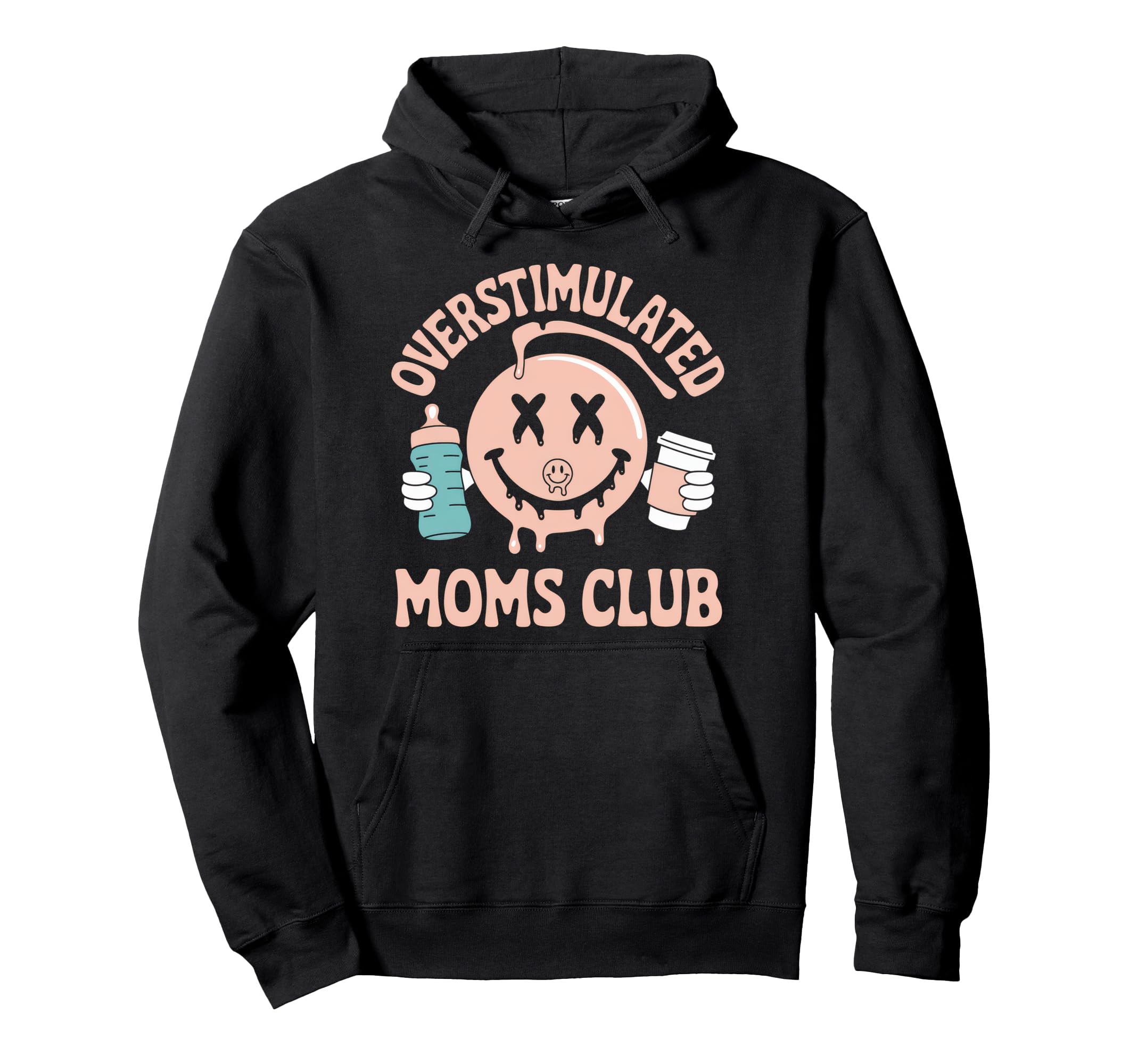 Overstimulated Moms Club Mom Depression Hoodie - Trendy Graphic Unisex - T-Shirt, Sweatshirt, Hoodie