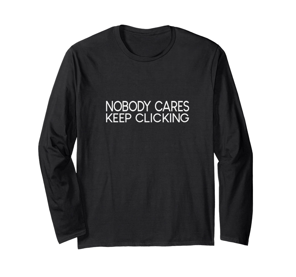 Still Keeps Going Novelty Sweatshirt - Streetwear Style Unisex - T-Shirt, Sweatshirt, Hoodie