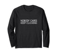 Still Keeps Going Novelty Sweatshirt - Streetwear Style Unisex - T-Shirt, Sweatshirt, Hoodie