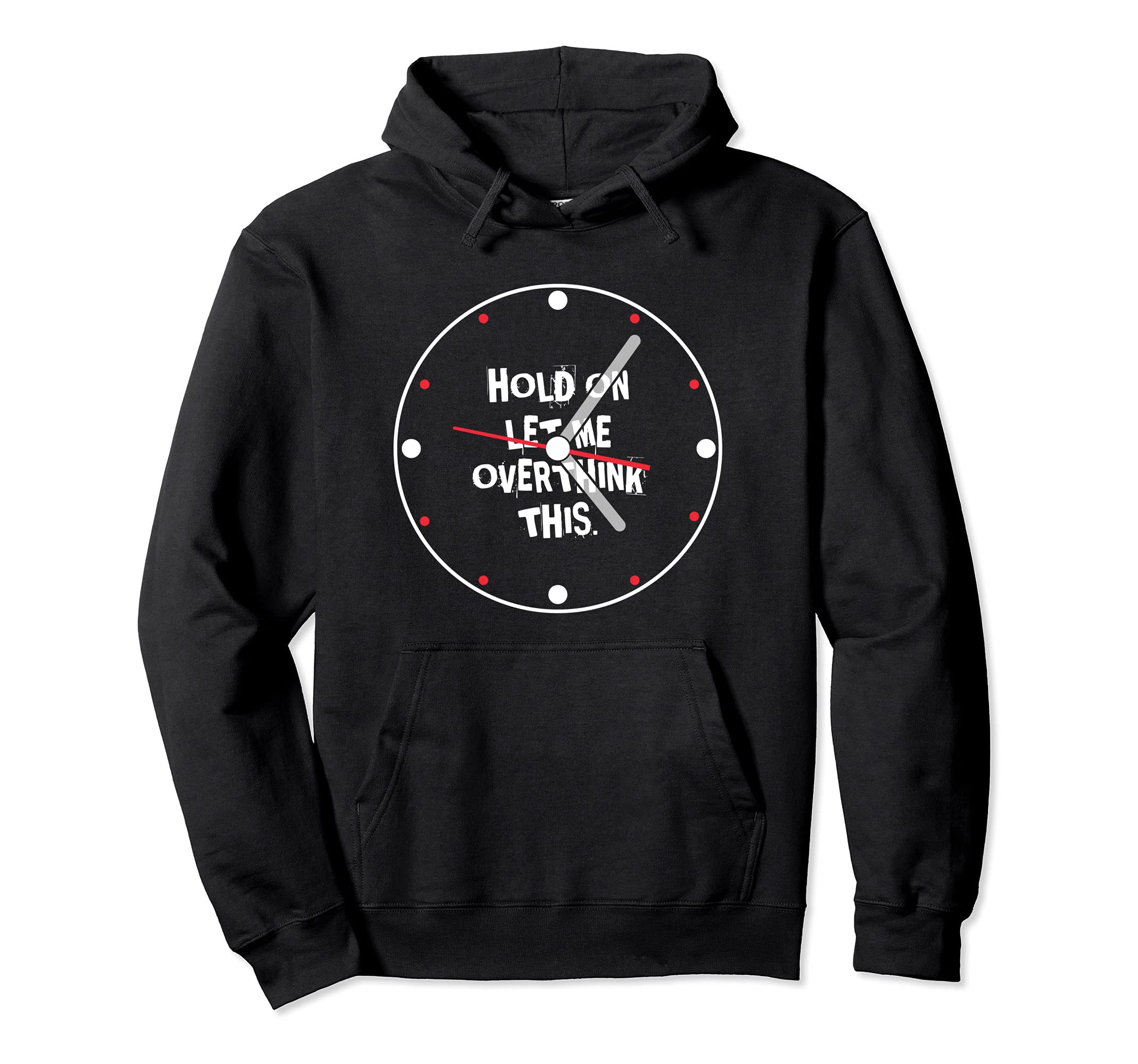 Overthinking Funny Overthinker Hoodie - Fun Novelty Design Men Women - T-Shirt, Sweatshirt, Hoodie