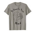 Mental Health Awareness Month Be Kind T-Shirt - Novelty Apparel for Adults - T-Shirt, Sweatshirt, Hoodie