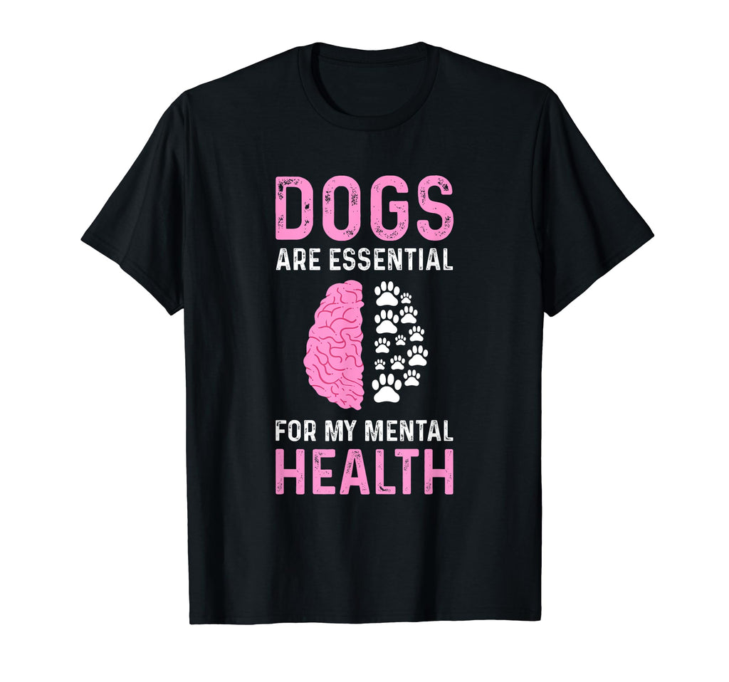 Dogs Are My Mental Health T-Shirt - Streetwear Style Men Women - T-Shirt, Sweatshirt, Hoodie