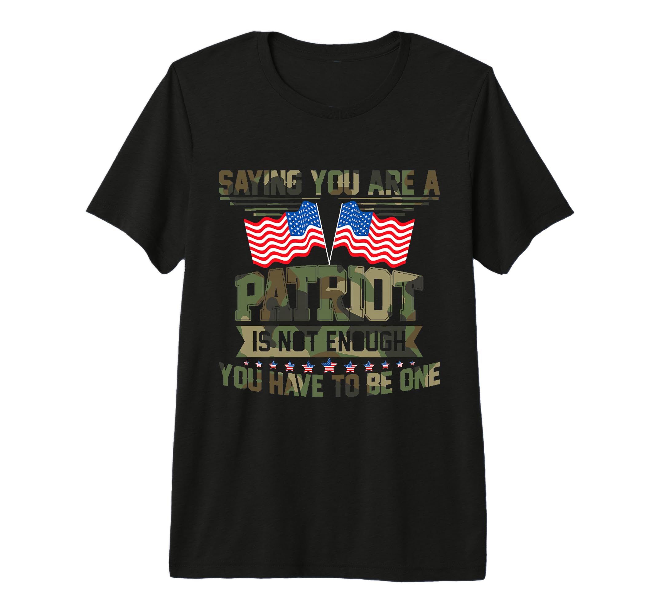 You Are Patriot Is Not Enough Usa America T-Shirt - Unique Graphic Unisex - T-Shirt, Sweatshirt, Hoodie