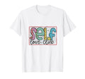 Self Love Club Encouragement Mental T-Shirt - Unique Graphic Men Women - T-Shirt, Sweatshirt, Hoodie