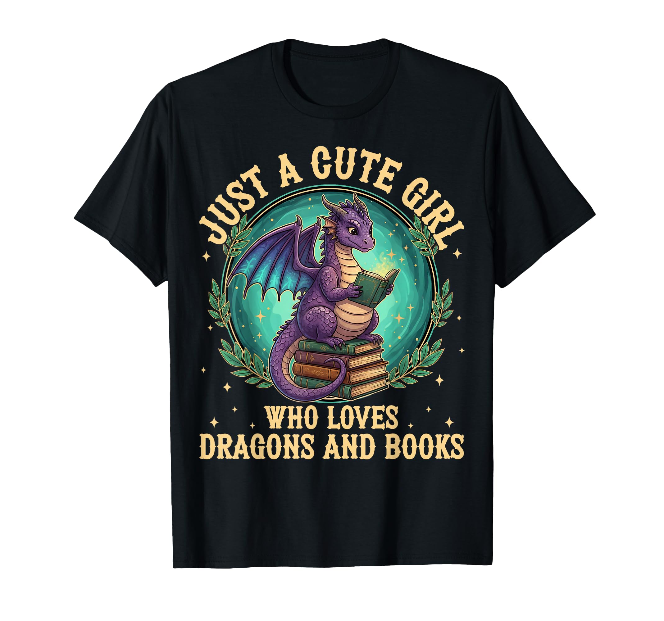 Just Who Loves Dragons And Books T-Shirt - Casual Everyday Wear Unisex - T-Shirt, Sweatshirt, Hoodie