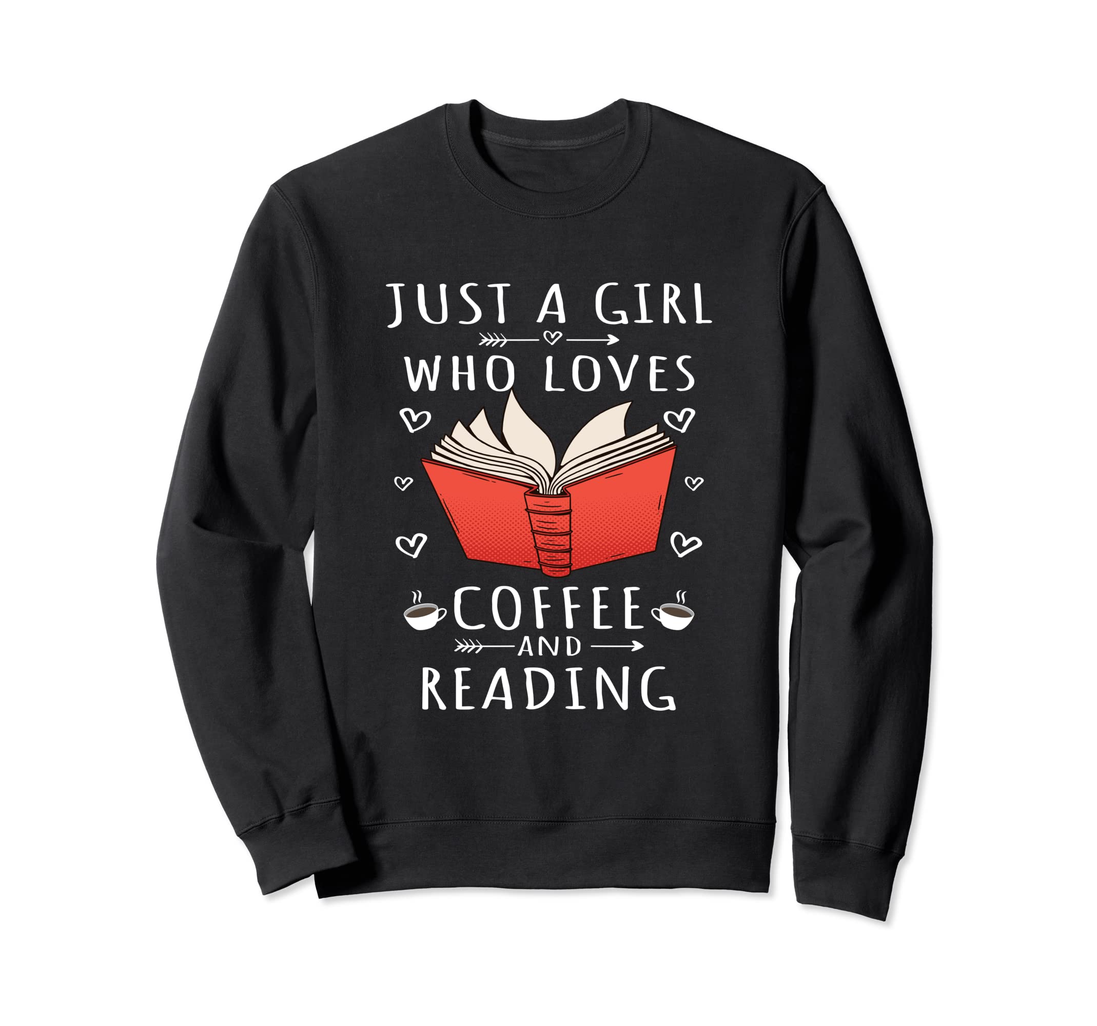 Just Who Loves Coffee And Sweatshirt - Casual Everyday Wear Men Women - T-Shirt, Sweatshirt, Hoodie