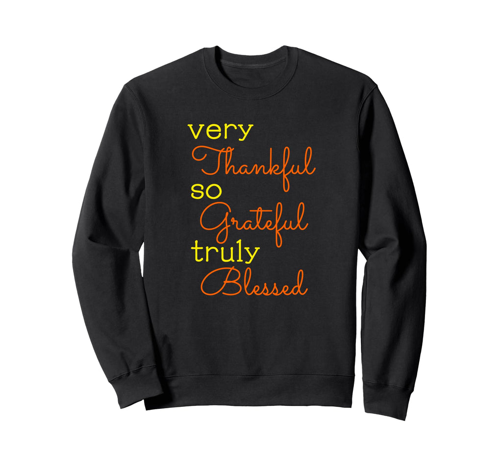 Thankful Grateful Blessed Fall Sweatshirt - Custom Art Print Men Women - T-Shirt, Sweatshirt, Hoodie