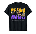 Be Kind To Your Mind Mental Health T-Shirt - Minimalist Print for Adults - T-Shirt, Sweatshirt, Hoodie