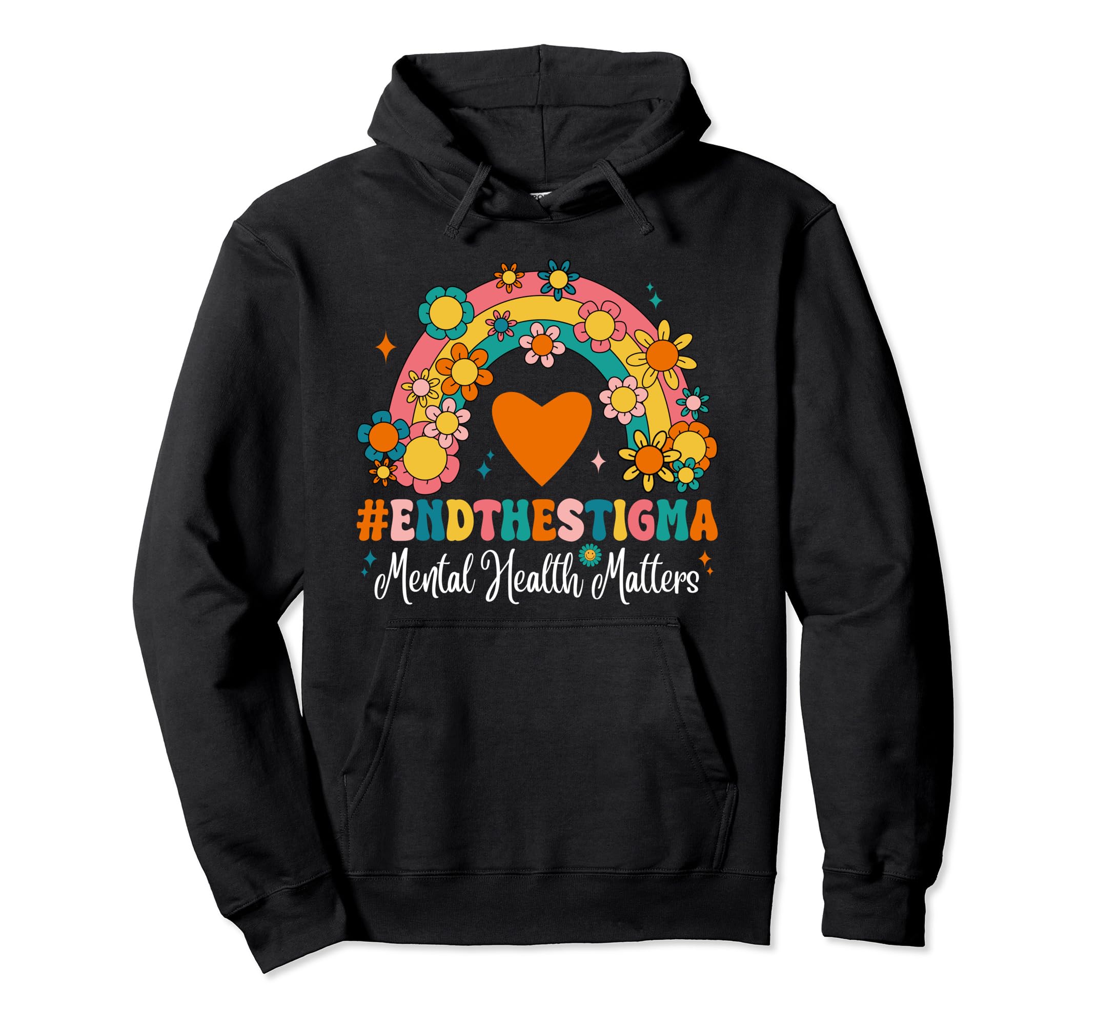 Groovy End Stigma Rainbow Mental Hoodie - Novelty Apparel for Adults - T-Shirt, Sweatshirt, Hoodie