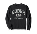 Sober Af 2025 Since Aa Recovery Sweatshirt - Minimalist Print Men Women - T-Shirt, Sweatshirt, Hoodie