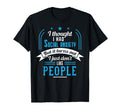 I Thought I Had Social Anxiety T-Shirt - Unique Graphic for Adults - T-Shirt, Sweatshirt, Hoodie