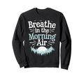 Peaceful Mornings Self Love Morning Sweatshirt - Trendy Graphic for Adults - T-Shirt, Sweatshirt, Hoodie