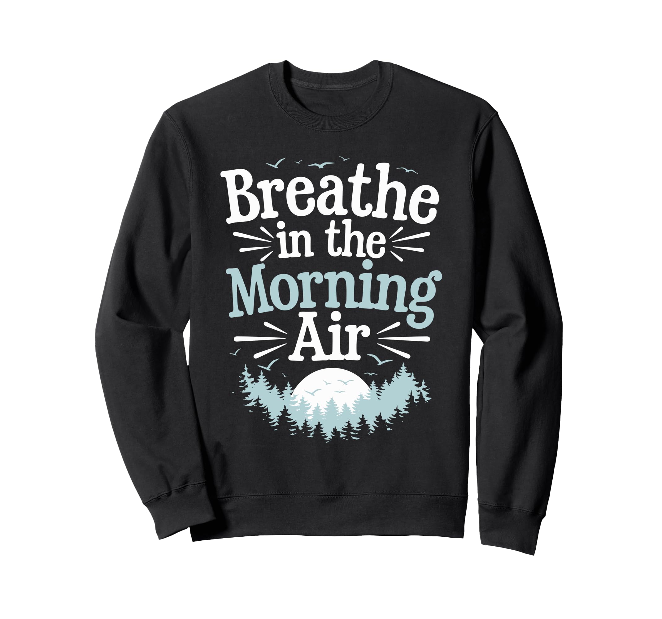 Peaceful Mornings Self Love Morning Sweatshirt - Trendy Graphic for Adults - T-Shirt, Sweatshirt, Hoodie