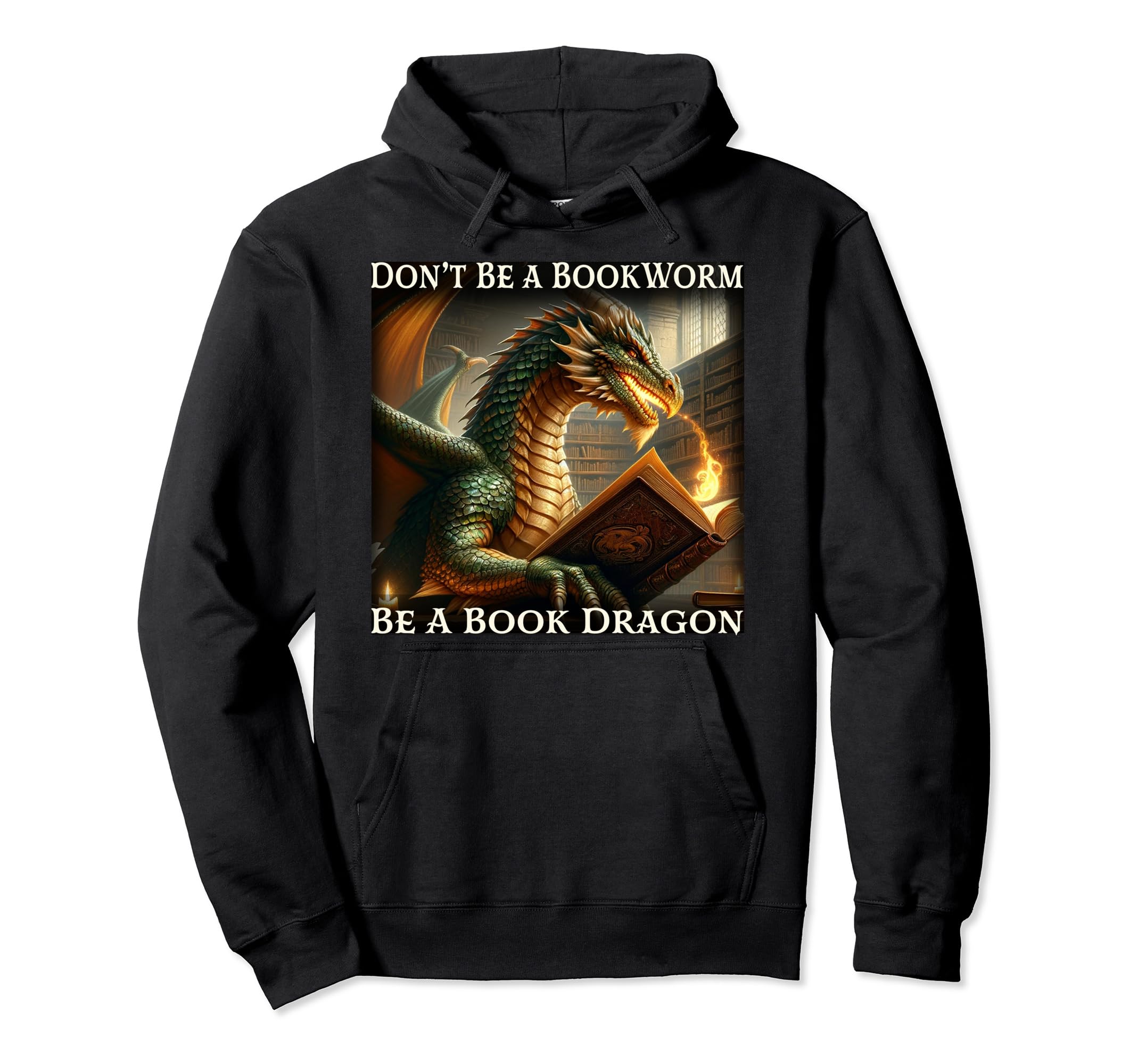 Dont Be Bookworm Be Book Dragon Hoodie - Minimalist Print for Adults - T-Shirt, Sweatshirt, Hoodie
