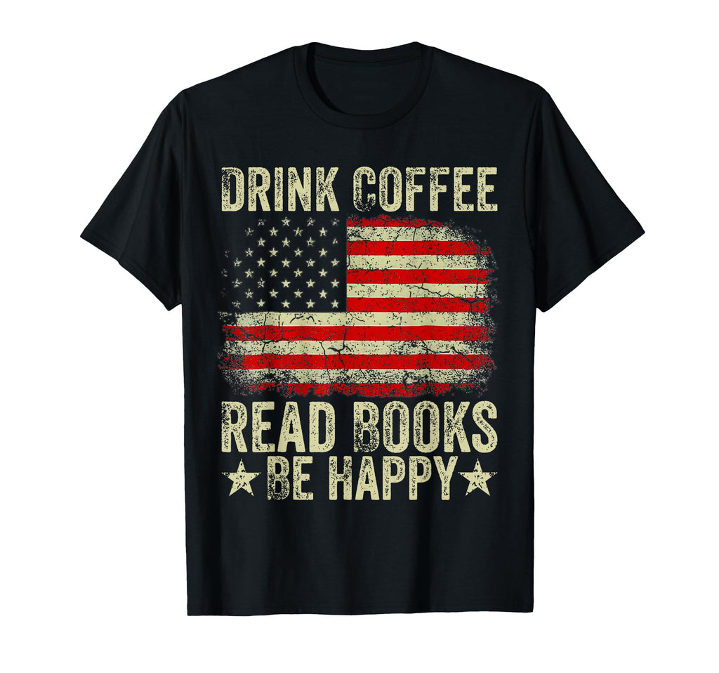 Funny Mom American Flag Drink Coffee T-Shirt - Trendy Graphic Men Women - T-Shirt, Sweatshirt, Hoodie