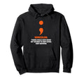 Semicolon Keep Going Keep Growing Funny Hoodie - Trendy Graphic Men Women - T-Shirt, Sweatshirt, Hoodie