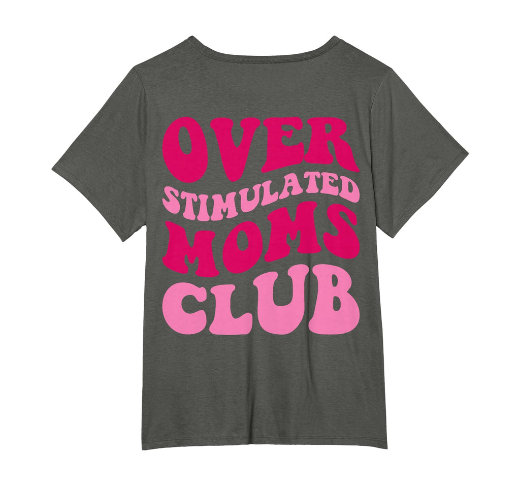 Overstimulated Moms Club Funny Groovy T-Shirt - Aesthetic Graphic Unisex - T-Shirt, Sweatshirt, Hoodie