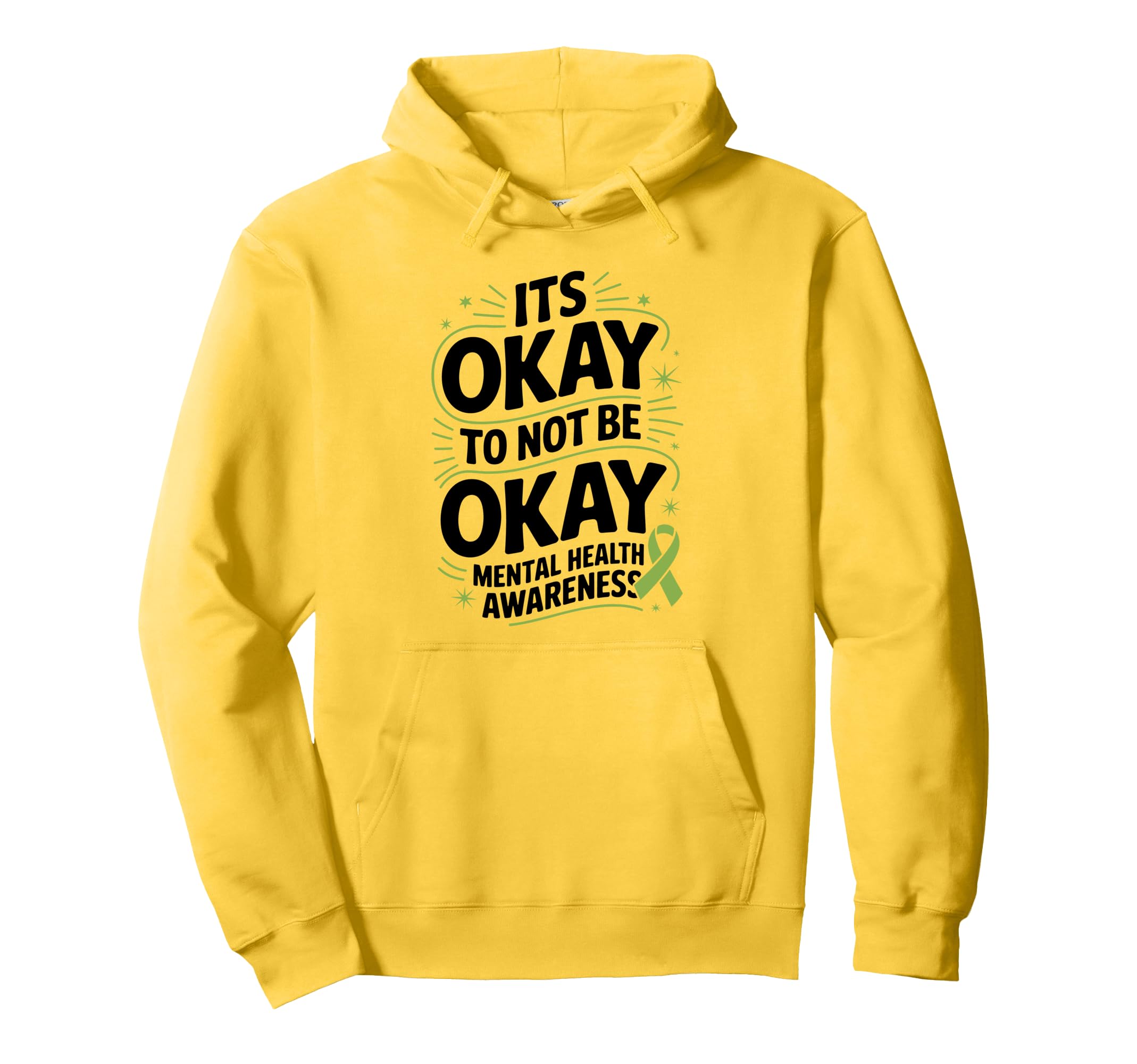 Its Okay To Not Be Okay Mental Hoodie - Fun Novelty Design for Adults - T-Shirt, Sweatshirt, Hoodie