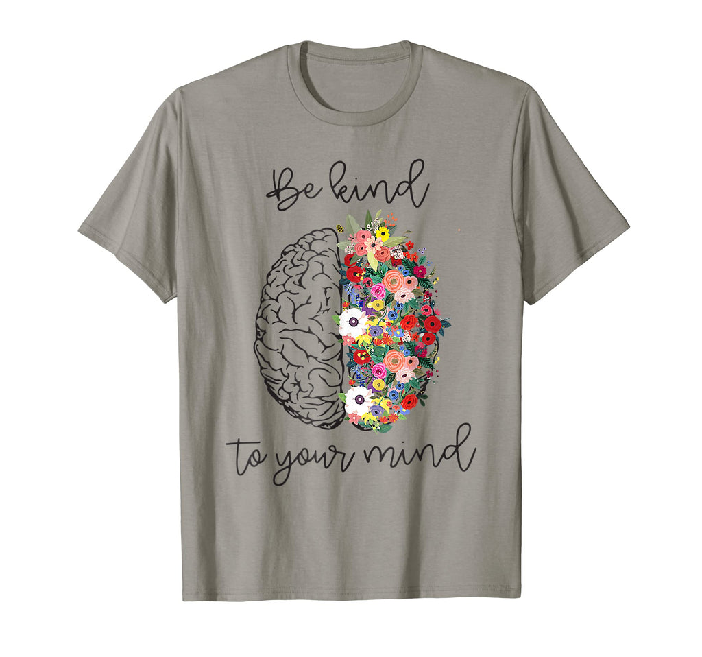 Be Funny Kind To Your Mind Mental T-Shirt - Minimalist Print Men Women - T-Shirt, Sweatshirt, Hoodie