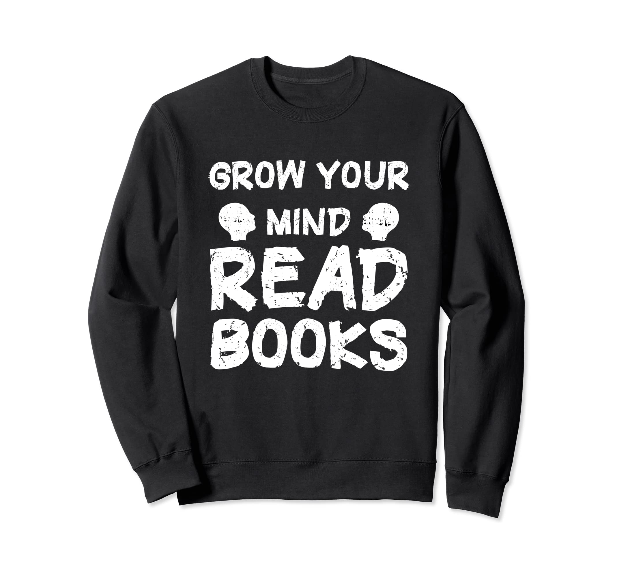 Read Books To Grow Your Mind Sweatshirt - Aesthetic Graphic Unisex - T-Shirt, Sweatshirt, Hoodie