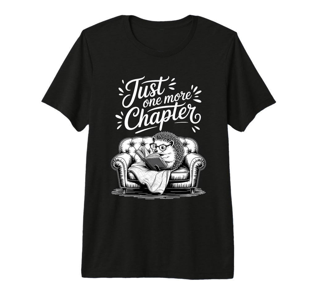 Just One More Chapter Tri Blend T-Shirt - Streetwear Style Unisex - T-Shirt, Sweatshirt, Hoodie
