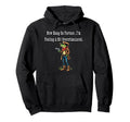 Frog Now Hang Partner Im Feeling Bit Hoodie - Custom Art Print Unisex - T-Shirt, Sweatshirt, Hoodie
