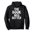 Book Reader Reading Literature Novel Hoodie - Trendy Graphic Unisex - T-Shirt, Sweatshirt, Hoodie