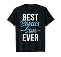 Best Bonus Son Ever Step Son T-Shirt - Novelty Apparel for Adults - T-Shirt, Sweatshirt, Hoodie