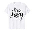 Choose Joy Snowflake Holiday Gifts T-Shirt - Streetwear Style Men Women - T-Shirt, Sweatshirt, Hoodie