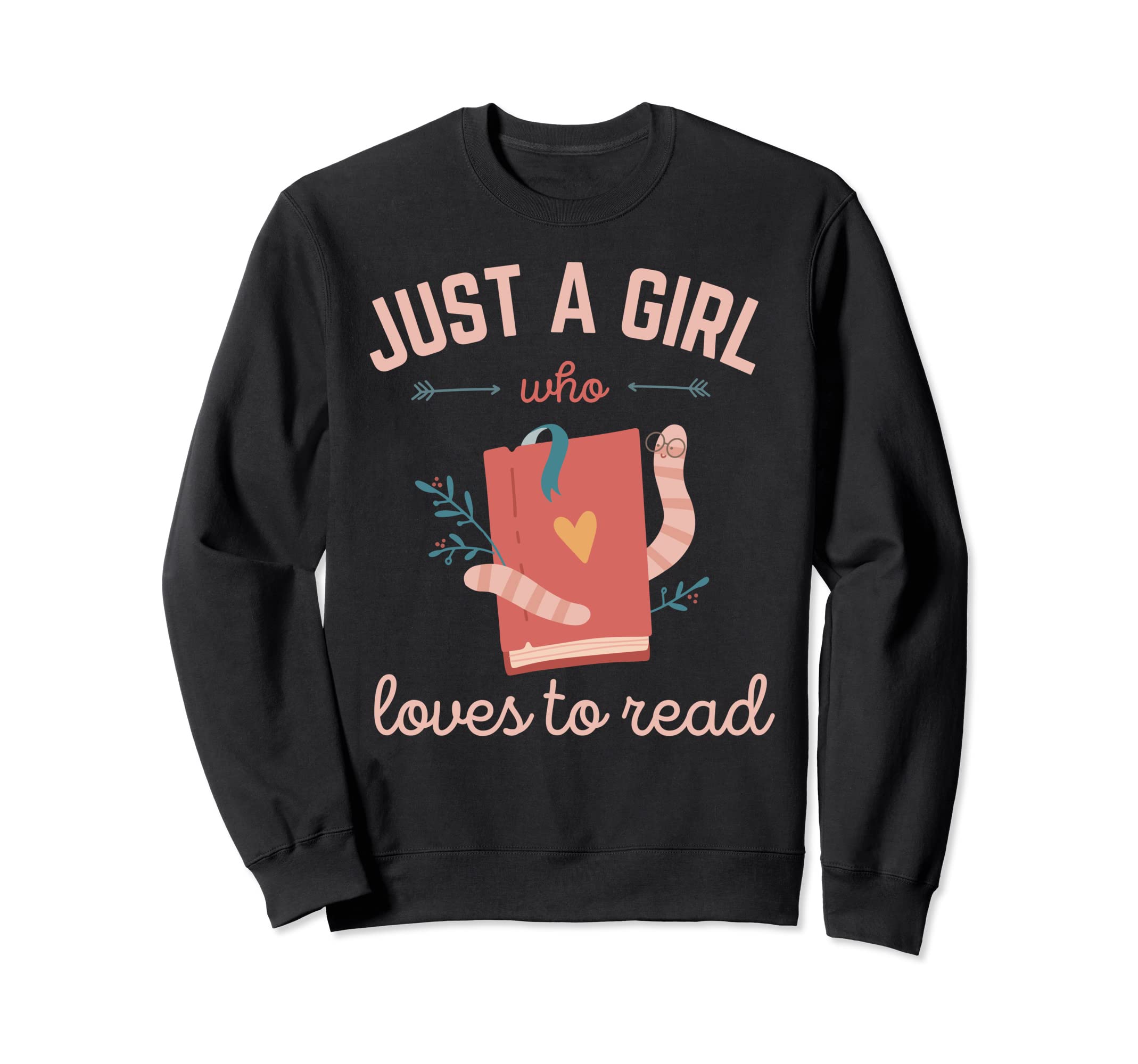 Just Who Loves To Read Book Lover Sweatshirt - Graphic Print for Adults - T-Shirt, Sweatshirt, Hoodie