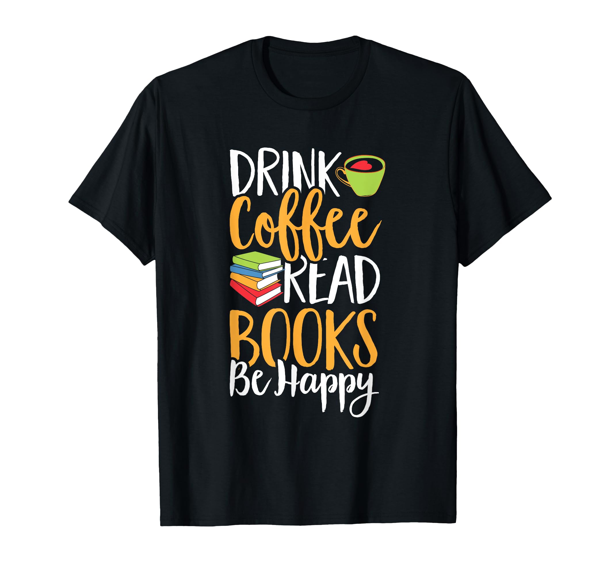 Library Reading Bookworm Drink Coffee T-Shirt - Novelty Apparel Men Women - T-Shirt, Sweatshirt, Hoodie