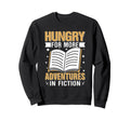 Book Lover Bookworm Storytelling Sweatshirt - Streetwear Style Men Women - T-Shirt, Sweatshirt, Hoodie