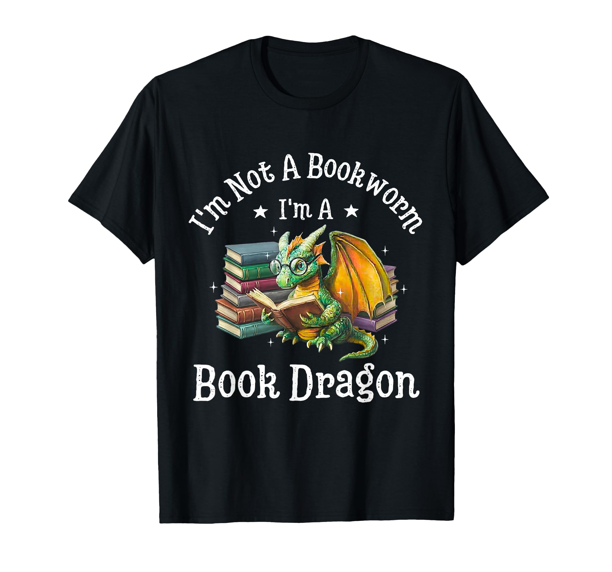 Im Not Bookworm Im Book Dragon T-Shirt - Trendy Graphic Men Women - T-Shirt, Sweatshirt, Hoodie