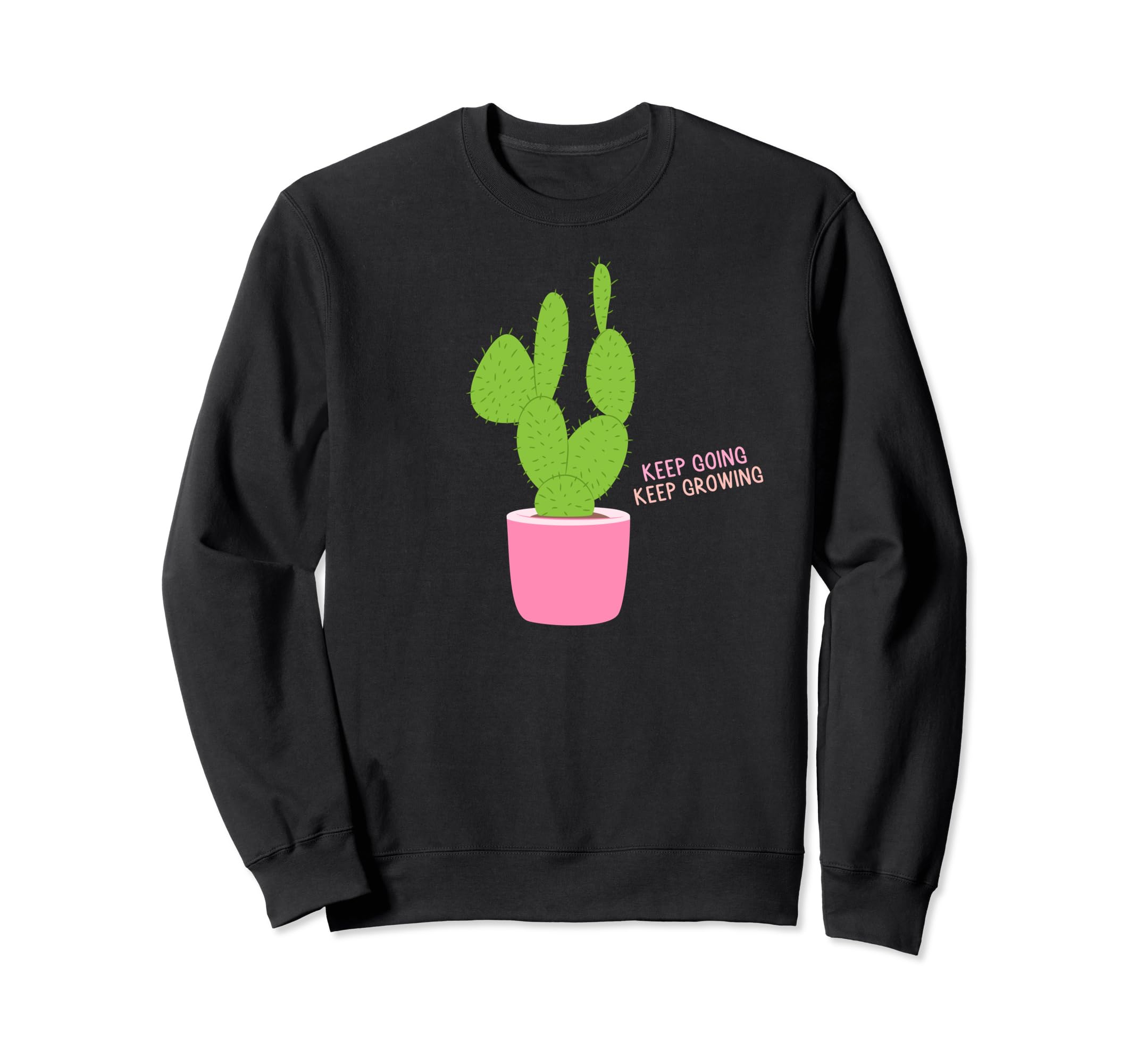 Keep Going Keep Growing Motivational Sweatshirt - Unique Graphic Men Women - T-Shirt, Sweatshirt, Hoodie
