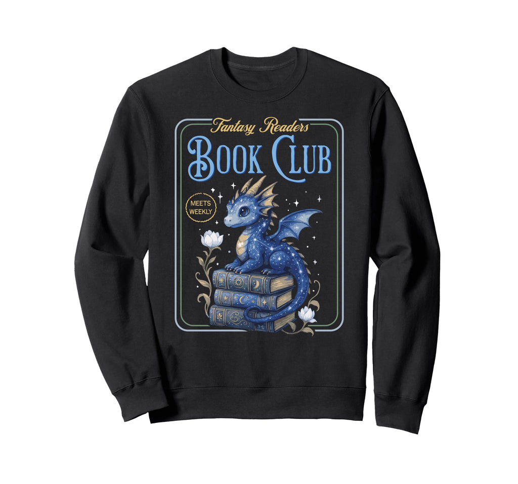 Fantasy Readers Book Club Sweatshirt - Trendy Graphic Men Women - T-Shirt, Sweatshirt, Hoodie