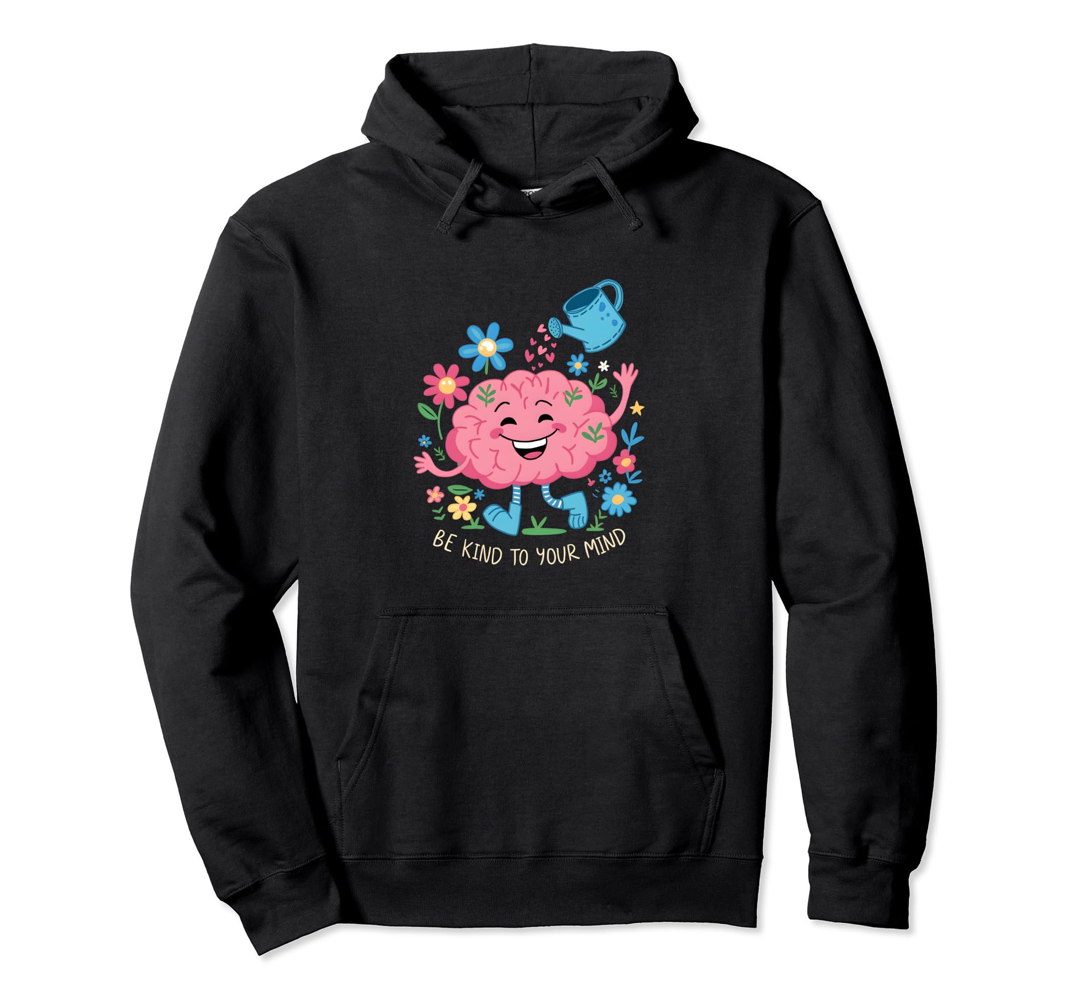 Be Kind To Your Mind Brain Mental Health Hoodie - Aesthetic Graphic Unisex - T-Shirt, Sweatshirt, Hoodie